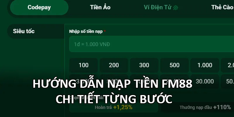 Hướng dẫn nạp tiền FM88 chi tiết từng bước