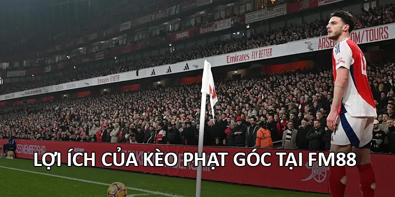 Lợi ích của kèo phạt góc tại FM88